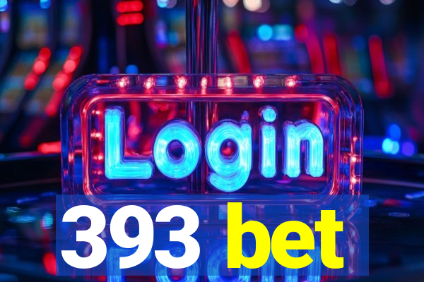 393 bet